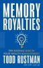 Memory Royalties: The Missing Link in Your Wealth Management
