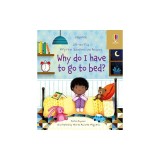 Very First Questions and Answers Why Do I Have to Go to Bed?