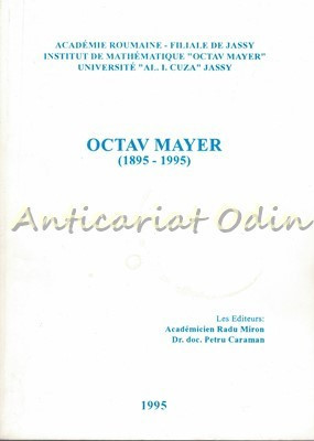 Octav Mayer (1895-1995) - Editori: Radu Miron, Petru Caraman foto