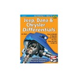 Jeep, Dana &amp; Chrysler Differentials: How to Rebuild the 8-1/4, 8-3/4, Dana 44 &amp; 60 &amp; AMC 20