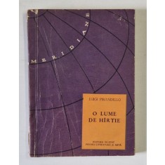 O LUME DE HARTIE de LUIGI PIRANDELLO , 1956 , PREZINTA URME DE UZURA