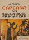 Capcana din Bulevardul Primaverii - Ion Ochinciuc, 1994, Scripta, Carte Politista, Romana, Paperback