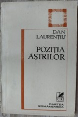 DAN LAURENTIU - POZITIA ASTRILOR (VERSURI) [ANTOLOGIE DIN SERIA HYPERION, 1980 / cu o postfata de DAN CRISTEA]