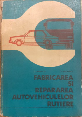 Fabricarea si repararea autovehiculelor rutiere foto