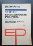 Ghid de epidemiologie practică. Profilaxie și combaterea bolilor transmisibile - Emil Măgureanu, Carmen Busuioc