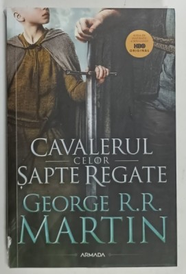 CAVALERUL CELOR SAPTE REGATE de GEORGE R.R. MARTIN , 2025 , COTOR CU FRAGMENT LIPSA * foto