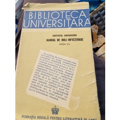 MANUAL DE BOLI INFECTIOASE, ALCATUIT DE INSTITUTUL CANTACUZINO, EDITIA II-A
