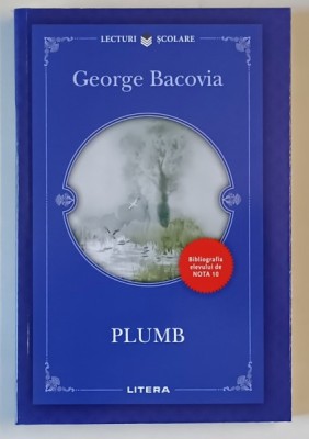 PLUMB , poezii de GEORGE BACOVIA , 2009 foto