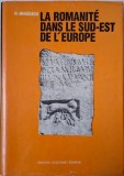 La romanite dans le sud-est de l&#039;Europe &ndash; H. Mihaescu
