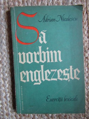SA VORBIM ENGLEZESTE de ADRIAN NICOLESCU , 1964 foto