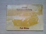 FIAT RITMO * 60CL-60L * 65CL-65L * 75CL-75L - BETRIEBSANLEITUNG, 1982, 134 p., Alta editura