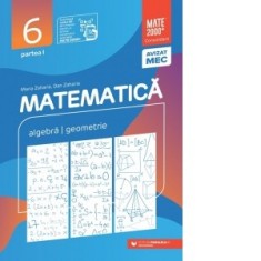 Matematica. Aritmetica, algebra, geometrie. Clasa a VI-a. Consolidare. Partea I (Editia a XIV-a, anul scolar 2025-2026)