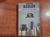 Manuitorii de bani de Arthur Hailey