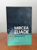 Mircea Eliade - Oceanografie, Humanitas, 2013. Carte Filosofie, 234 pagini