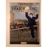 Mihai Grăjdeanu - November 15th 1987, Brașov. Two Years Too Early (BD / bandă desenată)