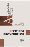 Recitirea proverbelor - Vasile Romanciuc