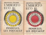 UMBERTO ECO - PENDULUL LUI FOUCAULT ( 2 VOLUME )