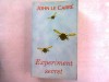 EXPERIMENT SECRET - JOHN LE CARRE