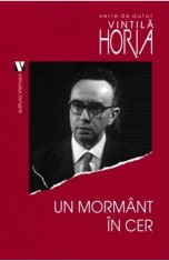 Un mormant in cer - Vintila Horia - Vremea