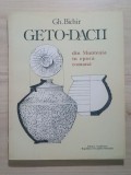 Gh. Bichir - Geto-dacii din Muntenia &icirc;n epoca romană