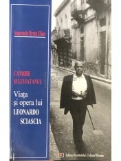 Smaranda Bratu Elian - Candide si leviatanul - Viata si opera lui Leonardo Sciascia (Editia: 2004) foto