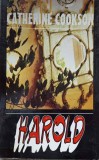 Harold - Catherine Cookson, Roman, Editura Vivaldi 1995, 285 pagini, limba romana, stare buna