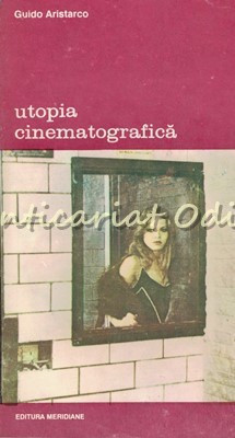 Utopia Cinematografica - Guido Aristarco foto