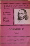 Cidul. Texte Comentate - Corneille, 1972, Albatros, Lyceum, Teatru, Beletristica, Romana, Necartonata