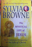 The Mystical Life of JESUS