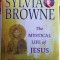 The Mystical Life of JESUS