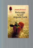 Jeanette Vinterson - Portocalele nu sunt singurele fructe, Humanitas