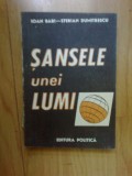 n6 Sansele unei lumi. Subdezvolatarea - fenomen ireversibil? - Ioan Bari