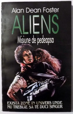 ALIENS - MISIUNE DE PEDEAPSA de ALAN DEAN FOSTER , 1979 foto