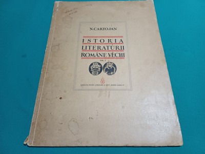 ISTORIA LITERATURII ROM&amp;Acirc;NE *VOL. I / N. CARTOJAN / 1940 *57 foto