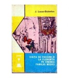 J. Lucas - Dubreton - Viata de fiecare la Florenta pe vremea