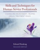 Skills and Techniques for Human Service Professionals Counseling Environment, Helping Skills, Treatment Issues