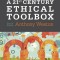 A 21st Century Ethical Toolbox