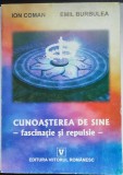 Cunoasterea de sine, fascinatie si repulsie/ION COMAN, EMIL BURBULEA