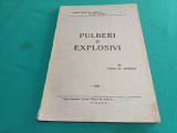 PULBERI ȘI EXPLOSIVI * CĂPITAN AL. AMĂRICĂ * 1944 *CURS * 3 2 3
