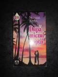 SUSAN KYLE - DUPA MIEZUL NOPTII