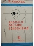 P. Cernea - Anomalii oculare congenitale (Editia: 1988)