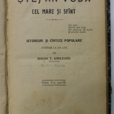 STEFAN - VODA CEL MARE SI SFANT , ISTORISIRI SI CANTECE POPULARE , stranse la un loc de SIMION T. KIRILEANU , 1924