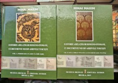 O istorie a relatiilor romano - otomane, cu documente noi din arhivele turcesti - Mihai Maxim