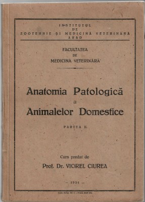 Anatomia Patologica a Animalelor Domestice II - Facult. de Medicina Veterinara foto
