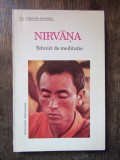 Cartea Nirvana Tehnici de Meditație, Societatea Informatia, 1994, 225 pagini, Necartonata