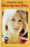 Casetă audio Olivia Newton-John &ndash; Crystal Lady, originală, Rock