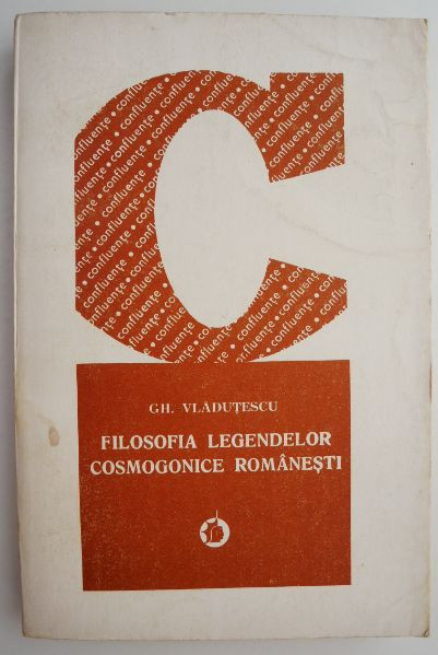 Filosofia legendelor cosmogonice romanesti &ndash; Gh. Vladutescu