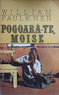 POGOARA-TE, MOISE-WILLIAM FAULKNER foto