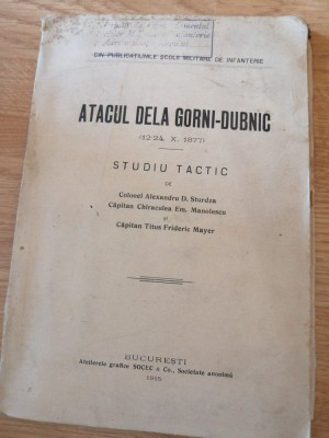Col. A. Sturdza , Cap. Manolescu , Atacul dela Gorni - Dubnic , 1915 foto