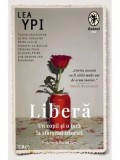 Cumpara ieftin Libera. Un copil si o tara la sfarsitul istoriei/Lea Ypi